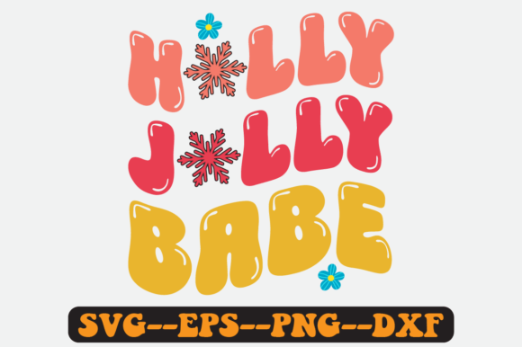 Holly Jolly Babe Christmas Quote SVG Review