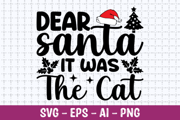 Review: Dear Santa It Was the Cat SVG for Embroidery