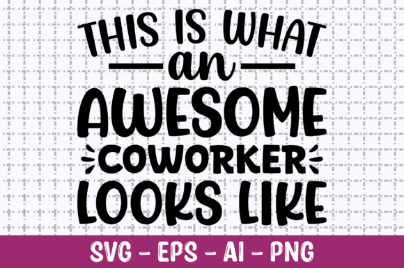 Review: This is What an Awesome Coworker SVG for Embroidery