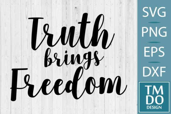 Review: Truth Brings Freedom SVG for Embroidery