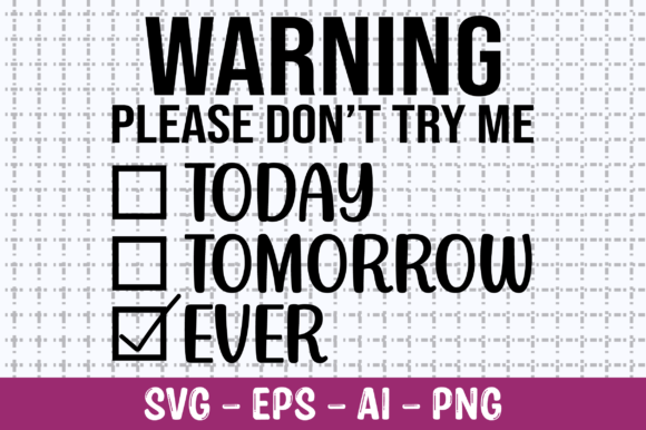 Review: Warning Please Don't Try Me Today SVG