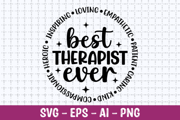 Reviewing the Best Therapist Ever SVG for Embroidery