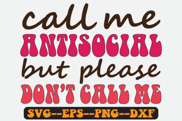 Reviewing the Call Me Antisocial Quote Retro Svg for Stitching