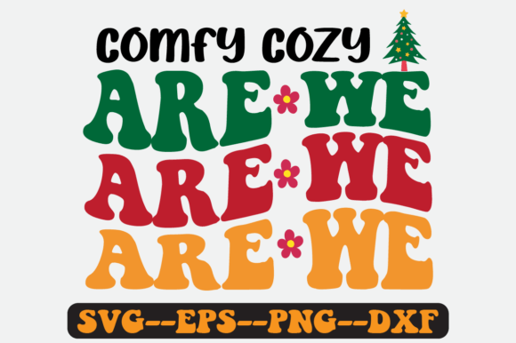 Reviewing the Comfy Cozy Are We Christmas Quote Svg