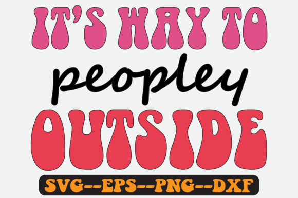 Reviewing the It’s Way to Introvert Quote Retro Svg