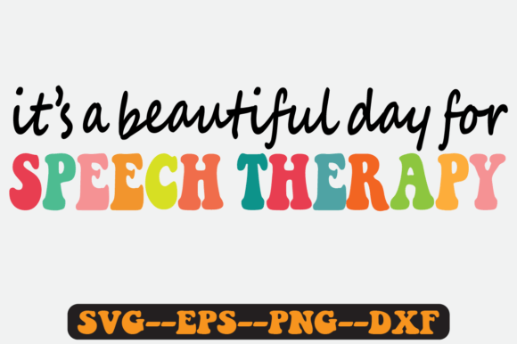 Reviewing the Speech Therapy Quote Retro Svg Design